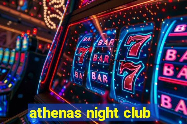 athenas night club